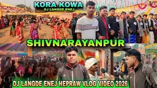 SHIVNARAYANPUR DJ LANGDE ENEJ HEPRAW VLOG VIDEO 2026 @smsunilmardioffical8987 KALU VLOG 