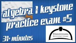 Algebra 1 KEYSTONE Practice Exam #5: 12 Multiple Choice and 2 Constructed Response