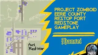 Project Zomboid &ndash; Eerie County Restop & Fort Redstone Sandbox Gameplay