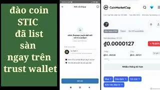 Đ&agrave;o coin STIC đ&atilde; list s&agrave;n ngay tr&ecirc;n v&iacute; Trust wallet