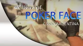 POKER FACE CLIP CS:GO ARGENTINA