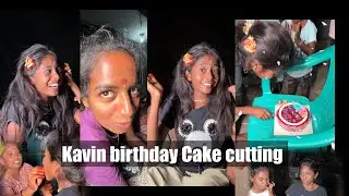 🌀🌀Cake Cutting Kavin | HAPPY BIRTHDAY | #funny #fun #comedy #trending #cake 
