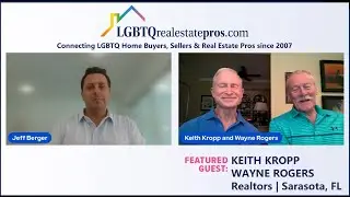 LGBTQ Real Estate Sarasota Florida Featuring Keith Kropp & Wayne Rogers