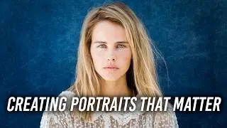 Creating Portraits that Matter | With Chris Orwig