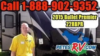 2015 Bullet Premier 22RBPR  | Pete's RV Rough Cuts