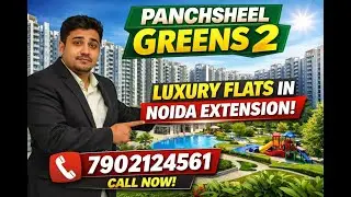 ☎️7902124561 | Panchsheel Greens 2 | Noida Extension | 2, 3, 4 BHK | Best Society in Noida Extension