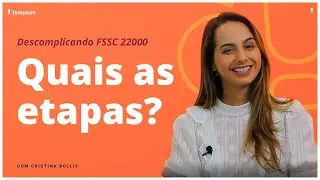 FSSC 22000 - Descomplicando EP 05: Quais as etapas da implementação da FSSC 22000?