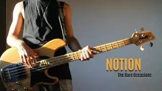 The Rare Occasions - Notion (Bass Cover)