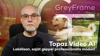 Topaz Labs - Video AI - Felbont&aacute;sn&ouml;velő, zajcs&ouml;kkentő, stabiliz&aacute;l&oacute;! | GreyFrame studi&oacute;