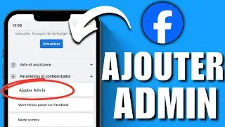 Comment Ajouter Un Admin Sur Une Page Facebook Sur Telephone (100% Facile)