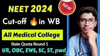 NEET 2024 Cutoff in West Bengal 🔥💯| All Medical College | MBBS | AIR,WB Rank, Score | All Categories