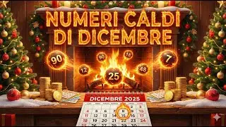 Numeri Caldi di Dicembre 2025