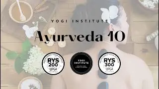 Ayurved 10 Continued Education Program with Yogi Institute