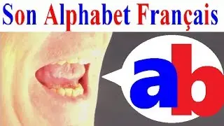 Alphabet fran&ccedil;ais : prononciation des sons avec la bouche et la langue