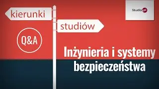 Inżynieria i systemy bezpieczeństwa - program studiów, praca, zarobki