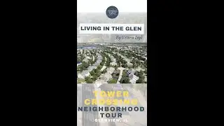 Tower Crossing Neighborhood Tour, Glenview IL 60026 by Vittoria Logli   #Shorts