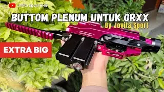 BOTTOM PLENUM utk GRXX CC super besar,ready juga power plenum nagaruntingX,BENGAL,MAXX #jovitasport