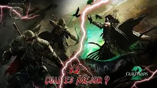 GUILD WARS 2 VS THE ELDER SCROLLS ONLINE , CUAL ES MEJOR PARA TI