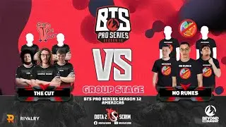 The Cut vs No Runes - BTS Pro Series Season 12: Americas - Group Stage - BO2