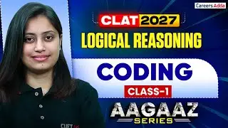 CLAT UG 2027 Logical Reasoning Coding Class 1 | CLAT 2027 Preparation | AAGAZ Series