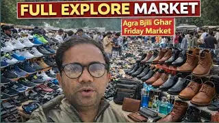 agra bijli ghar friday market, Cheapest branded market in agra, patri market agra