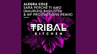 Sar&agrave; Perch&egrave; Ti Amo (Maurizio Basilotta & MF Productions Extended Remix)