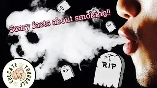7 scary facts about smoking!!