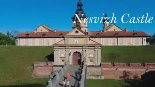 Mir Castle and Nesvizh Castle, Belarus 白俄罗斯米尔城堡和涅斯维日城堡