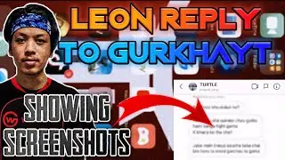 LEON REPLY TO GURKHAYT || SHOWING SCREENSHOTS AS PROOF || PUBGM NEPAL - GAURABYT ||