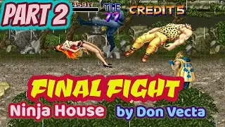 SF89 The Final Fight - Ninja House by Don Vecta [PART2-Complete]