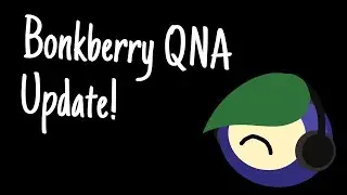 Bonkberry QNA Update!