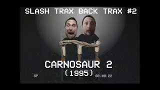Slash Trax ClassIX - Carnosaur 2 Full Movie With Riff Commentary Track