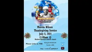 Thanksgiving service  for the life of Marvin Wilson