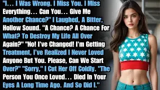 My Cheating Ex-Wife Regrets Everything & Begs to Be in My New Life | cheating wife stories