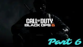 CALL OF DUTY BLACK OPS 6 PART 6 RAW GAMEPLAY #callofduty #callofdutywarzone #blackops6campaign