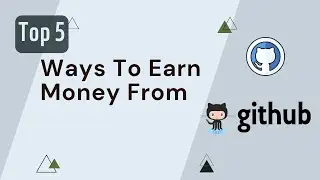 Top 5 ways to earn money from GitHub || #shorst #github #earnmoneyonline