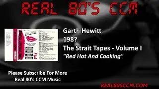 Garth Hewitt - Red Hot And Cooking