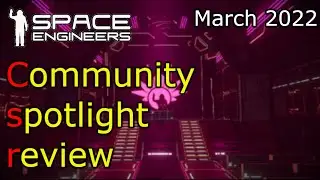 Community Spotlight Review March 2022 // Space Engineers