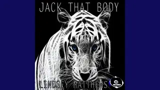 Jack That Body (Original Mix)