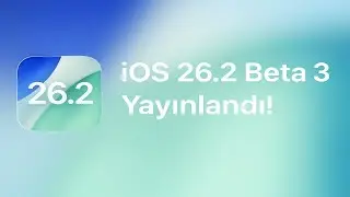 iOS 26.2 Beta 3 G&uuml;ncellemesi Yayınlandı !