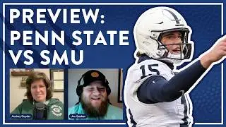 PREVIEW: Penn State vs. SMU | College Football Playoff