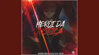 Herói da Justiça: Shirou Emiya (Fate/Stay Night)
