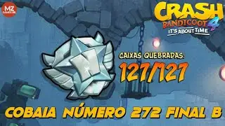 CRASH BANDICOOT4 : Fita FlashBack - Cobaia N&uacute;mero 272 Final B 100% | Rel&iacute;quia de Platina