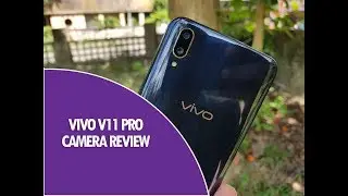 Обзор камеры Vivo V11 Pro с примерами снимков