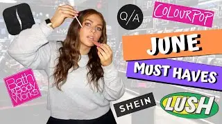 JUNE FAVORITES 2020 | LUSH, AFFORDABLE DRUGSTORE, SEPHORA, SHEIN & MORE