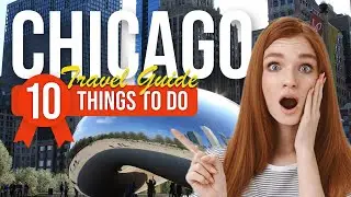TOP 10 Things to do in Chicago, Illinois 2023!