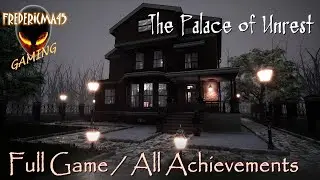 The Palace of Unrest FULL GAME Walkthrough / All ACHIEVEMENTS (Free Game on Steam)