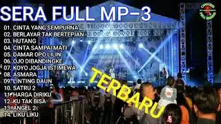 SERA FULL MP3 TERBARU