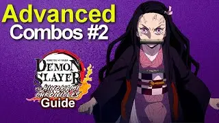 Advanced Nezuko Combos #2 - Demon Slayer Hinokami Chronicles | Combo Tutorials