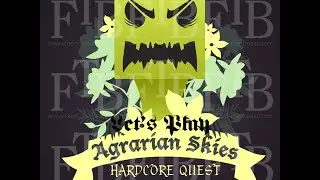 Agrarain Skies Ep. 16 Fucking OCD